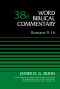 [Word Biblical Commentary #38B 01] • Romans 9-16, Volume 38B